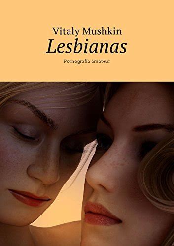 pornografia lesbians|lesbianas.